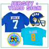 BUNDLE - Name on Jersey + Yard Signs